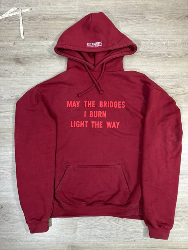Vetements May The Bridges I Burn Hoodie